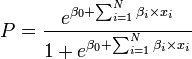  P = \frac{e^{\beta_0 + \sum_{i=1}^{N}\beta_i\times x_i}}{1+e^{\beta_0 + \sum_{i=1}^{N}\beta_i\times x_i}}